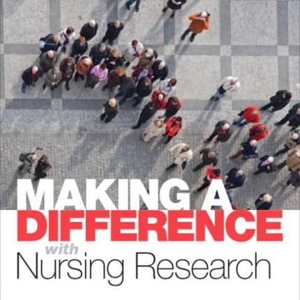 Making a Difference with Nursing Research