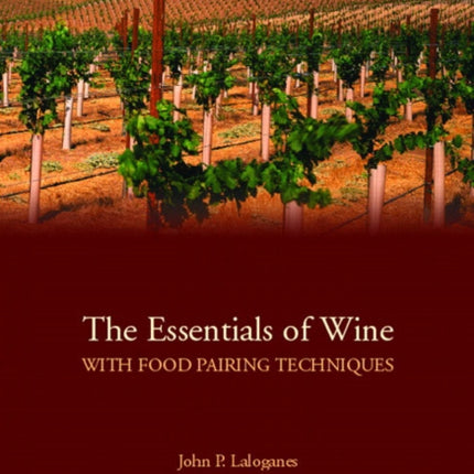 Essentials of Wine With Food Pairing Techniques, The