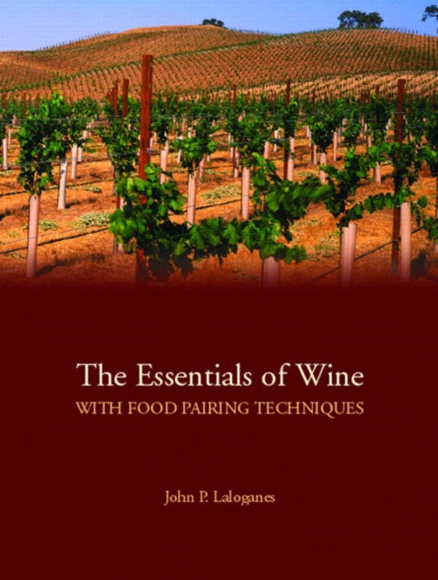 Essentials of Wine With Food Pairing Techniques, The