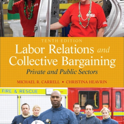 Labor Relations and Collective Bargaining: Private and Public Sectors