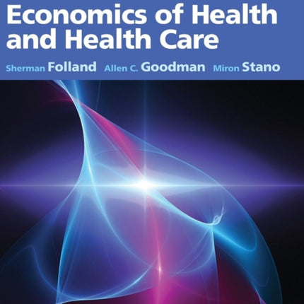 The Economics of Health and Health Care