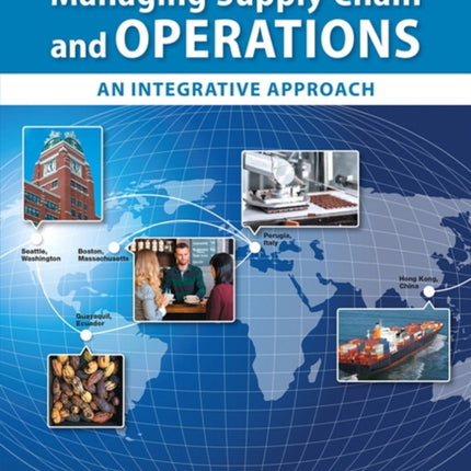 Managing Supply Chain and Operations: An Integrative Approach