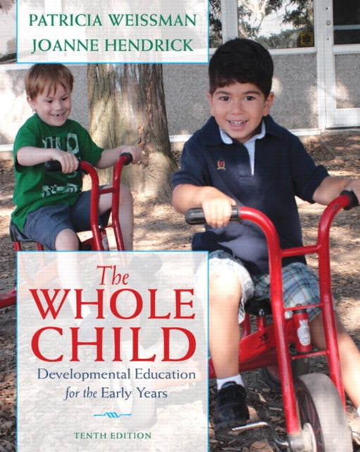 Whole Child, The: Developmental Education for the Early Years