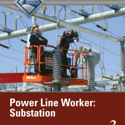 Power Line Worker Substation Trainee Guide, Level 3