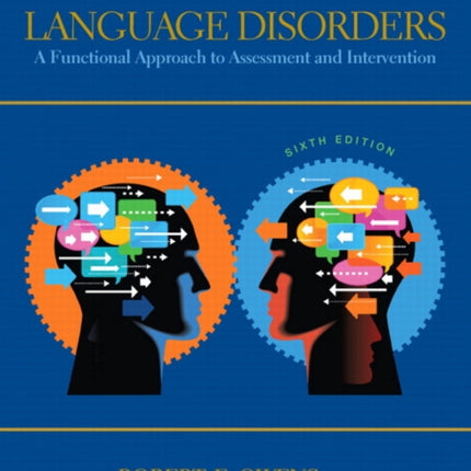 Language Disorders: A Functional Approach to Assessment and Intervention