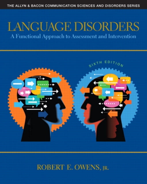 Language Disorders: A Functional Approach to Assessment and Intervention