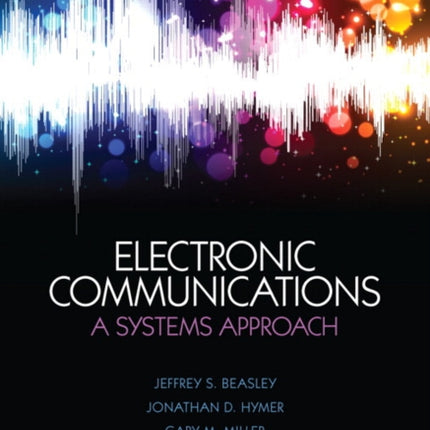 Electronic Communications: A Systems Approach