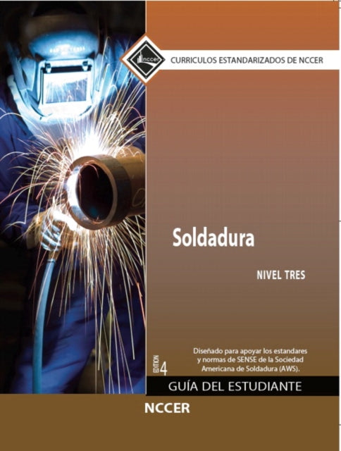 Welding Trainee Guide in Spanish, Level 3