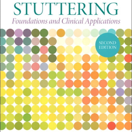 Stuttering: Foundations and Clinical Applications