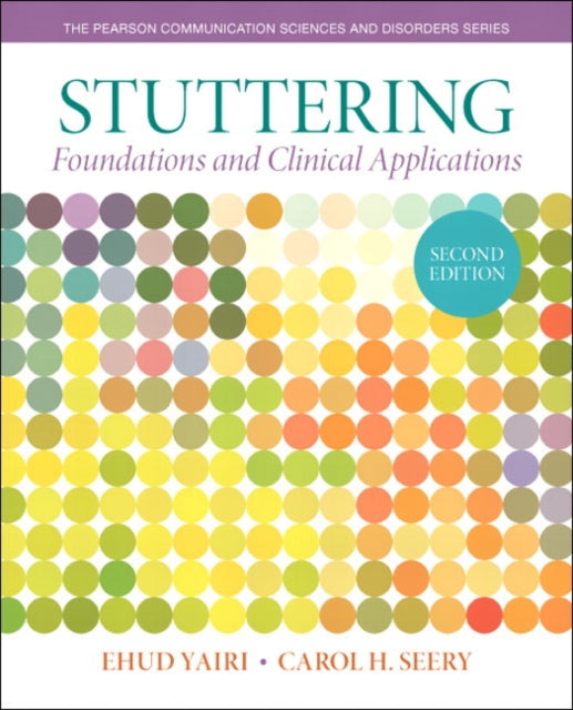 Stuttering: Foundations and Clinical Applications