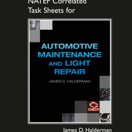 NATEF Correlated Task Sheets for Automotive Maintenance and Light Repair