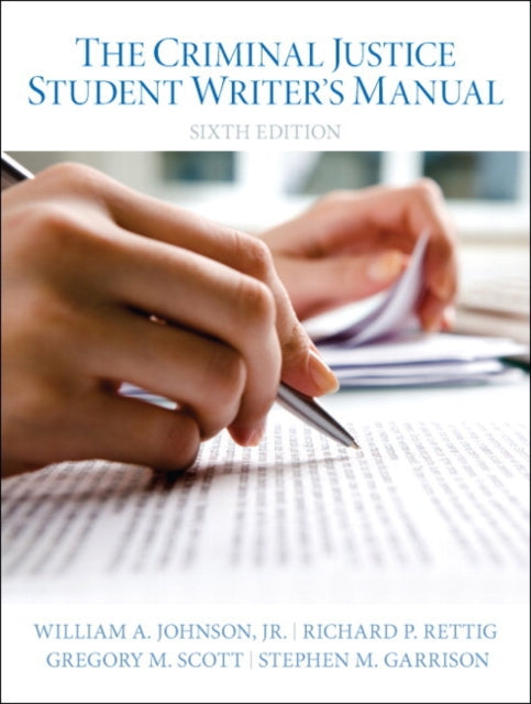 Criminal Justice Student Writer's Manual, The