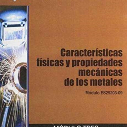 ES29203-09 Physical Characteristics and Mechanical Properties of Metals Trainee Guide in Spanish