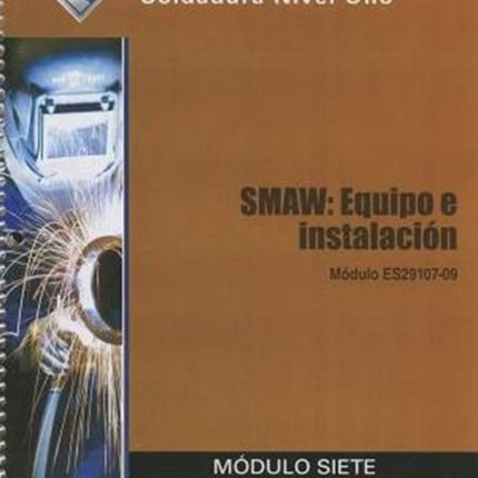 ES29107-09 SMAW-Equipment and Setup Trainee Guide in Spanish