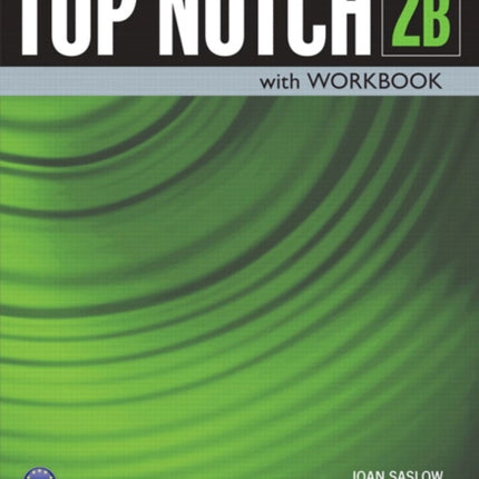 Top Notch 2 Student Book/Workbook Split B