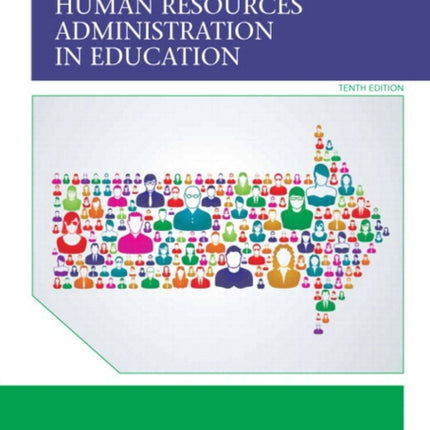 Human Resources Administration in Education with Enhanced Pearson eText  Access Card Package Allyn  Bacon Educational Leadership