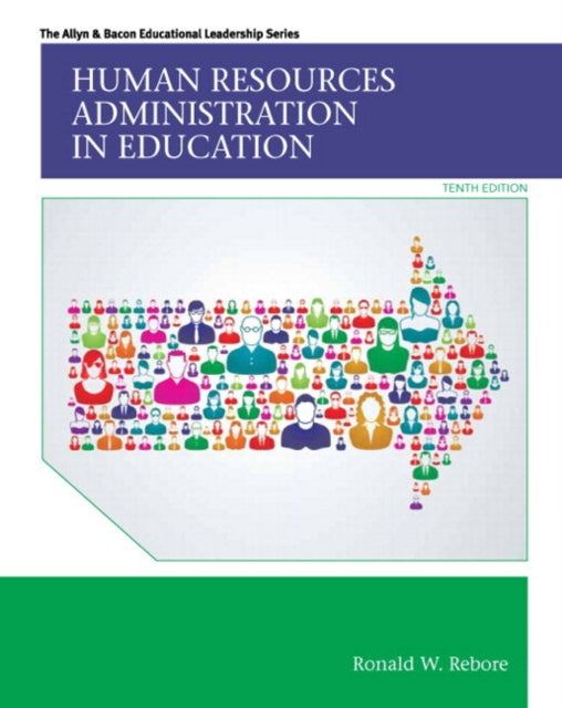 Human Resources Administration in Education with Enhanced Pearson eText  Access Card Package Allyn  Bacon Educational Leadership