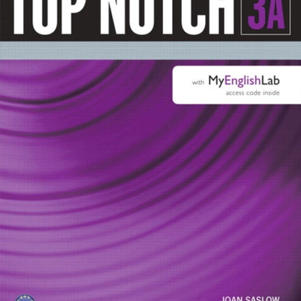 Top Notch 3 Student Book Split A with MyLab English