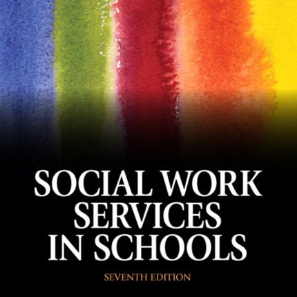 Social Work Services in Schools with Pearson eText  Access Card Package