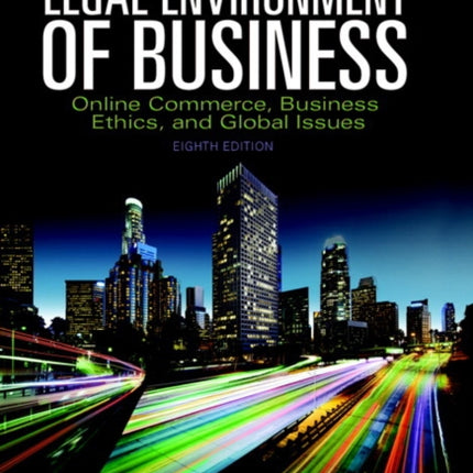 Legal Environment of Business: Online Commerce, Ethics, and Global Issues