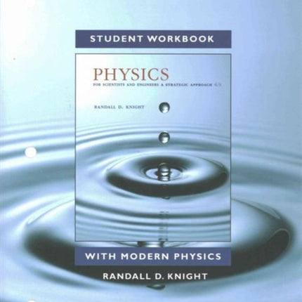 Student Workbook for Physics for Scientists and Engineers: A Strategic Approach with Modern Physics