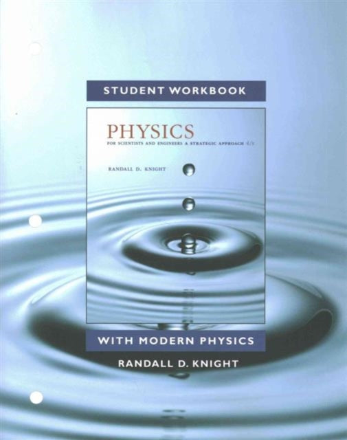 Student Workbook for Physics for Scientists and Engineers: A Strategic Approach with Modern Physics