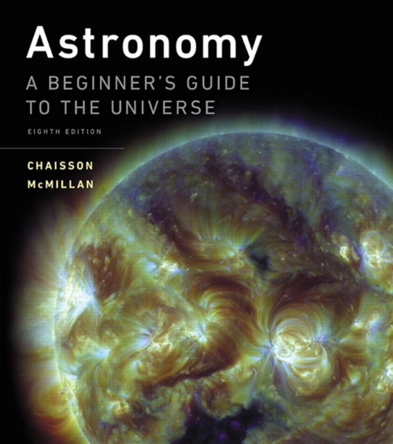 Astronomy: A Beginner's Guide to the Universe