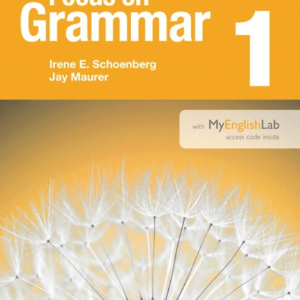 Focus on Grammar 1 Student Book with MyEnglishLab