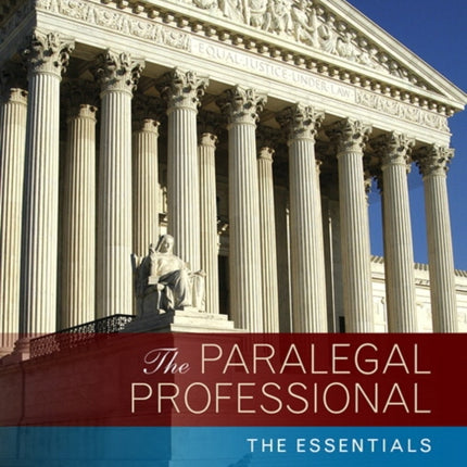 The Paralegal Professional: The Essentials