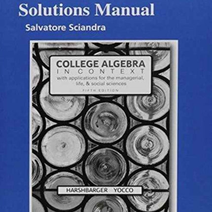 Student's Solutions Manual for College Algebra in Context