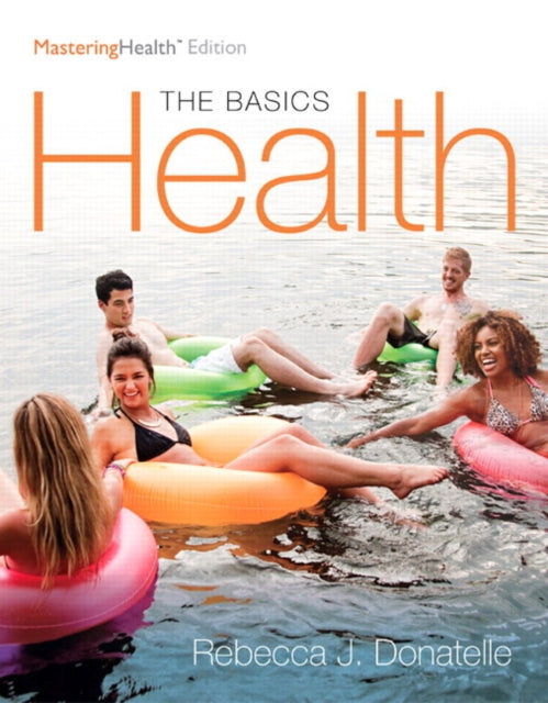 Health The Basics The Mastering Health Edition