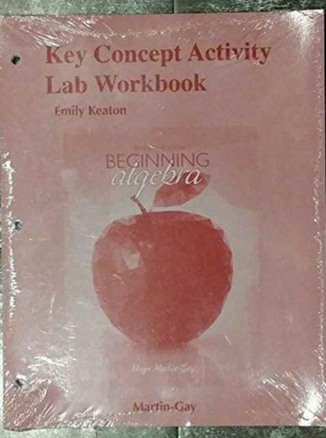 Key Concept Activity Lab Workbook for Beginning Algebra