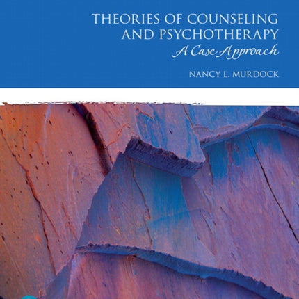 Theories of Counseling and Psychotherapy: A Case Approach