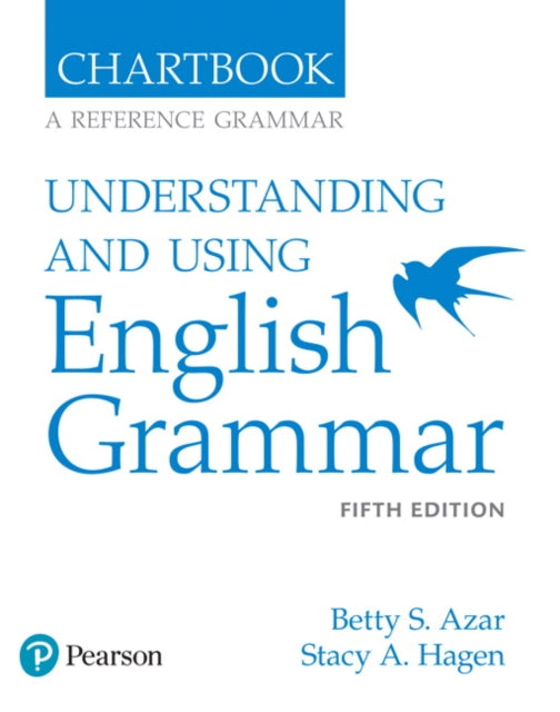 AzarHagen Grammar  AE  5th Edition  Chartbook  Understanding and Using English Grammar