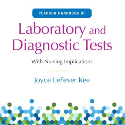 Pearson Handbook of Laboratory and Diagnostic Tests: with Nursing Implications