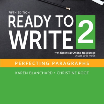 Ready to Write 2 with Essential Online Resources