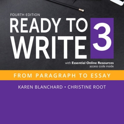 Ready to Write 3 with Essential Online Resources