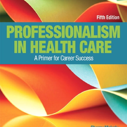 Professionalism in Health Care