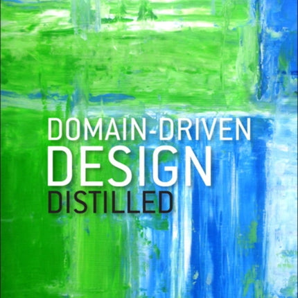 Domain-Driven Design Distilled