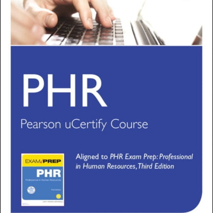 PHR Exam Prep Pearson uCertify Course Student Access Card Professional in Human Resources