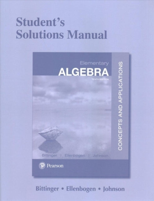 Student Solutions Manual for Elementary Algebra: Concepts and Applications