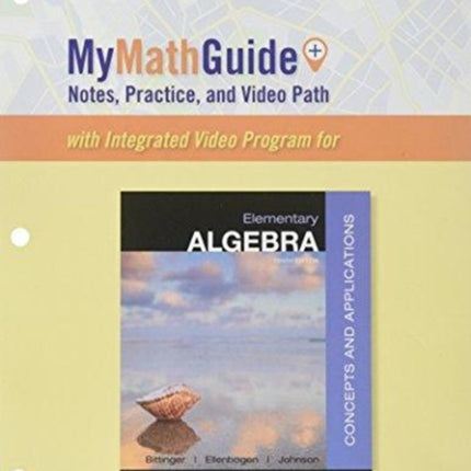 MyMathGuide for Elementary Algebra: Concepts and Applications