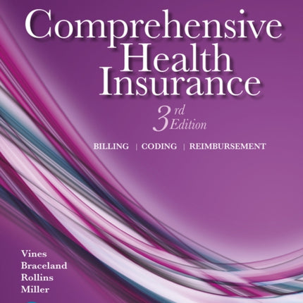 Comprehensive Health Insurance: Billing, Coding, and Reimbursement