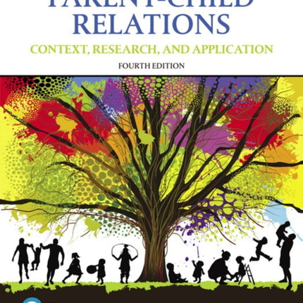 Parent-Child Relations: Context, Research, and Application