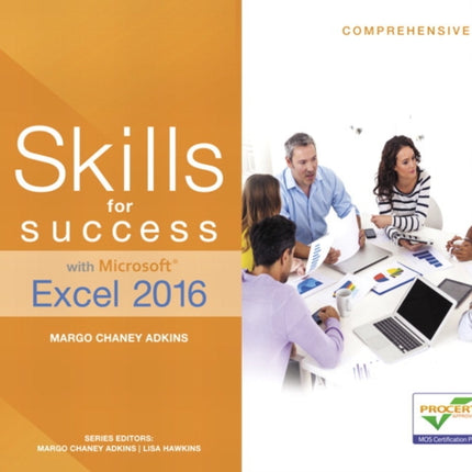 Skills for Success with Microsoft Excel 2016 Comprehensive