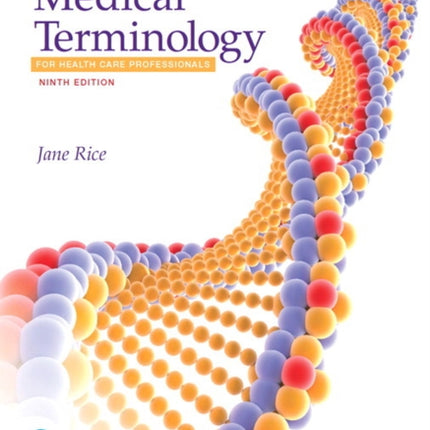 Medical Terminology for Health Care Professionals