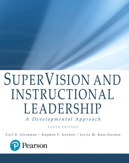 SuperVision and Instructional Leadership: A Developmental Approach -- Enhanced Pearson eText