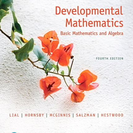 Developmental Mathematics: Basic Mathematics and Algebra