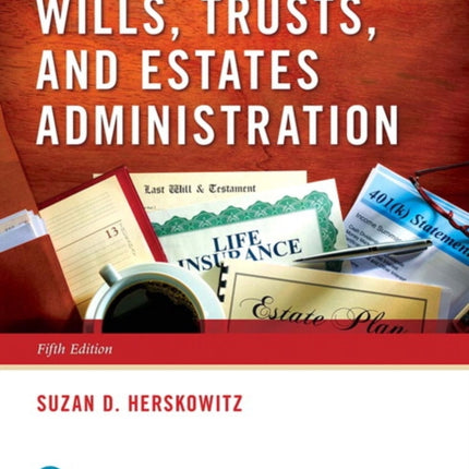 Wills, Trusts, and Estates Administration