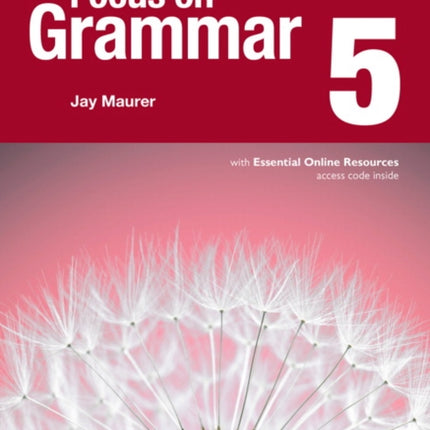 NEW EDITION FOCUS ON GRAMMAR 5 WITH ESSE